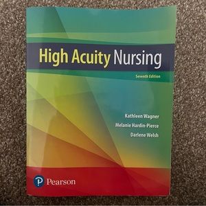 Textbook: High Acuity Nursing